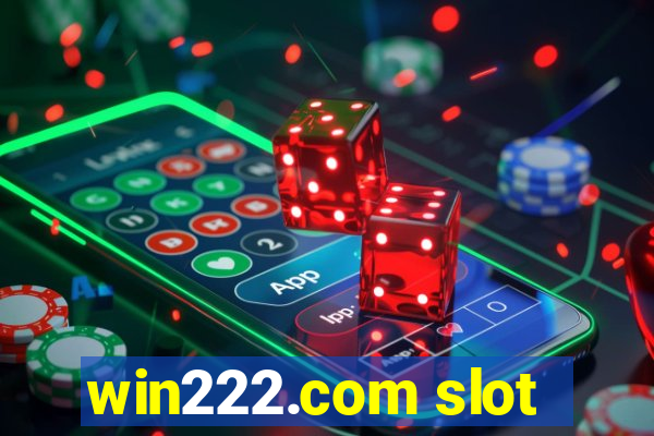 win222.com slot